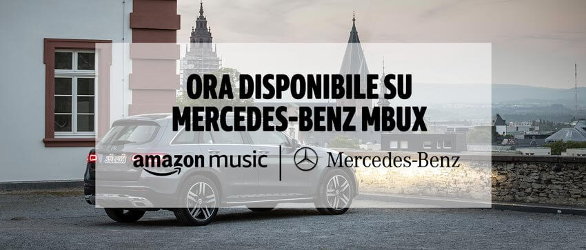 Mercedes MBUX e Amazon: insieme per la musica
