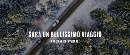 Sarà un viaggio bellissimo. Pneumatici invernali a 75€*.